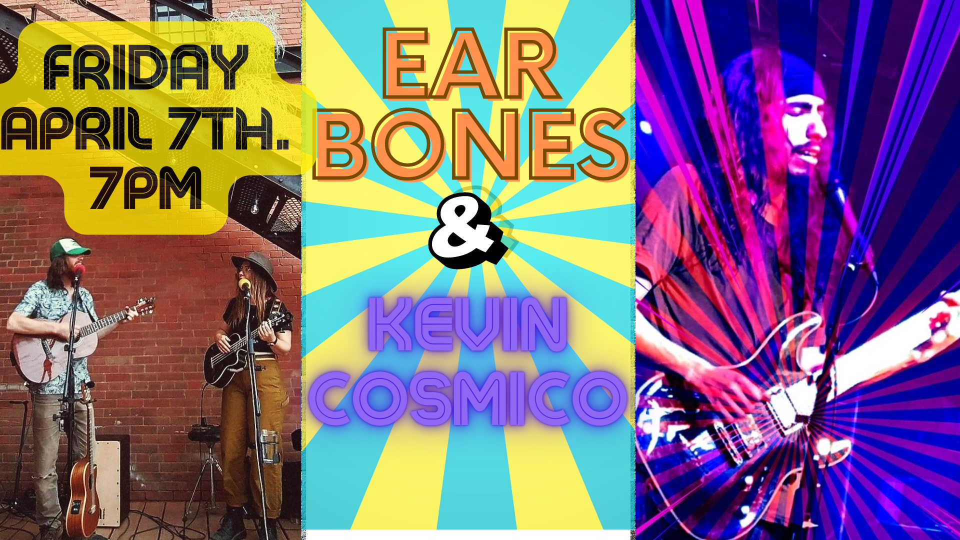Ear Bones & Kevin Cosmico live music